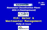 Namwater Desalination Plant: Mile 6 (Swakopmund) EIA: Water & Wastewater Management 21-04-2009 Philip de Souza.