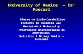 University of Venice – Ca’ Foscari Pierre de Gioia-Carabellese Lecturer in Business Law Heriot-Watt University (Professore universitario di business law)