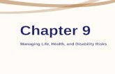 Chapter 9 Managing Life, Health, and Disability Risks.