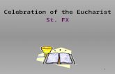 Celebration of the Eucharist St. FX 1. Entrance Hymn: Single Ladies We.