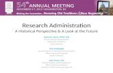 Research Administration A Historical Perspective & A Look at the Future Laurianne Torres, MNM, CRA Director, Research Administration Department of Medicine.