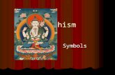 Buddhism Buddhism Symbols Symbols. The Eight Auspicious Symbols.