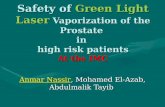 Safety of Green Light Laser Vaporization of the Prostate in high risk patients At the IMC Anmar Nassir, Mohamed El-Azab, Abdulmalik Tayib.