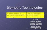 Biometric Technologies Team 3: Steven Golikov Barbara Edington Melanie Johnson Bashir Amhed Borming Chiang.