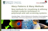 Many Patterns & Many Methods Gordon Barr, Chris Gilmore & Gordon Cunningham WestCHEM, Chemistry Department, University of Glasgow New methods for visualising.