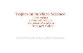 Topics in Surface Science Gao Xingyu Office: S13 M01-12 Tel: 6516 2970 (office) 6516 1670 (SSLS) phygaoxy/ phygaoxy