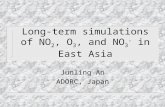 Long-term simulations of NO 2, O 3, and NO 3 - in East Asia Junling An ADORC, Japan.