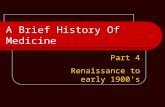 A Brief History Of Medicine Part 4 Renaissance to early 1900’s.