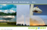Green. Clean. Wind energy. EverPower Wind Holdings, Inc.