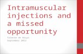 Intramuscular injections and a missed opportunity Talenie de Bruyn September 2012.