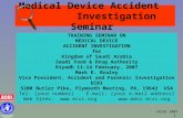 ©ECRI 2007 1 Medical Device Accident Investigation Seminar TRAINING SEMINAR ON MEDICAL DEVICE ACCIDENT INVESTIGATION for Kingdom of Saudi Arabia Saudi.