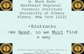 Northeast Regional Forensic Institute, Director, W. Mark Dale, MBA wdale@uamail.albany.edu, 518-437-3791,  Biotracks W. Mark.