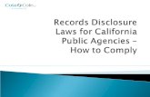 California Public Records Act (“CPRA”) v. Freedom of Information Act (“FOIA”)  Education Code - Ed. Code § 49060  Family Educational Rights and Privacy.