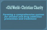 Forming a comprehensive system for alcohol and drug addiction prevention and treatment.