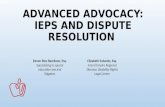ADVANCED ADVOCACY: IEPS AND DISPUTE RESOLUTION Devon Rios Barellano, Esq. Specializing in special education law and litigation Elizabeth Eubanks, Esq.