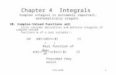 Tch-prob1 Chapter 4 Integrals Complex integral is extremely important, mathematically elegant. 30. Complex-Valued Functions w(t) First consider derivatives.