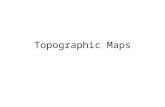 Topographic Maps. Understanding Topographic Maps Topographic maps are two-dimensional representations of a portion of the three- dimensional surface of.