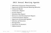 2015 Annual Meeting Agenda  Welcome & Quorum Determination  Approval of 2014 Annual Meeting Minutes  Financial Model  Treasurer’s Report  Grants Report.
