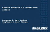 Common Section 42 Compliance Issues Presented by Matt Rayburn Compliance & Asset Manager.