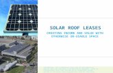 SOLAR ROOF LEASES CREATING INCOME AND VALUE WITH OTHERWISE UN-USABLE SPACE Confidential. This information shall only be distributed to persons that have.