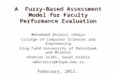A Fuzzy-Based Assessment Model for Faculty Performance Evaluation Mohammed Onimisi Yahaya College of Computer Sciences and Engineering King Fahd University.