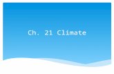 Ch. 21 Climate. 21.1 Factors That Affect Climate.