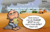 Chapter 1 Managing Peace and Security: Regional and International Conflict.