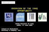 OVERVIEW OF THE IRAQ OPPORTUNITY Doing Business in Iraq Amman, 3 th June 2005 Achmed Al-Shahrabani McKinsey & Company, Inc.