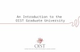 An Introduction to the OIST Graduate University. Okinawa is the location of a new graduate university in Japan OIST.