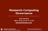 Research Computing Governance Brad Wheeler Office of the VP for IT & CIO bwheeler@indiana.edu © 2007 Trustees of Indiana University Creative Commons Attribution.