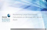 April 10-12, Chicago, IL Parallelizing Large Excel-Based Calculations on Windows HPC Server & Azure.