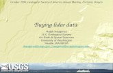 Buying lidar data Ralph Haugerud U.S. Geological Survey c/o Earth & Space Sciences University of Washington Seattle, WA 98195 rhaugerud@usgs.govrhaugerud@usgs.gov.