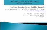 Indiana Commission on Public Records 402 W. Washington St. - Rm. W472 - Indianapolis IN 46204  Amy Robinson, Records Analyst arobinson@icpr.in.gov.
