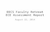 EECS Faculty Retreat ECE Assessment Report August 22, 2014.