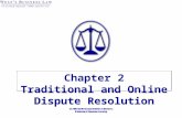 Chapter 2 Traditional and Online Dispute Resolution.