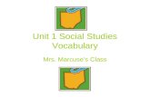 Unit 1 Social Studies Vocabulary Mrs. Marcuse’s Class.