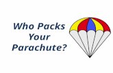 Who Packs Your Parachute?. Never underestimate the significance of seemingly insignificant moments Child Welfare vacation story.