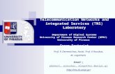 Telecommunication Networks and integrated Services (TNS) Laboratory Department of Digital Systems University of Piraeus Research Center (UPRC) University.
