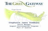 Stephanie Jones Stebbins Senior Manager Seaport Environmental Programs Port of Seattle.