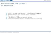 Roger Johansson Embedded Real time systems - an Introduction 1 Embedded Real time systems – an Introduction n What’s a ”Real time system”? The concept.