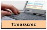 Treasurer. Taking Charge Get Old Record Book List of Members Bank Statement Fix Asset Register Fix Diposit Receipts Audited Balance Sheet List of Outstanding.