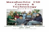 Waxahachie ISD Career & Technology Center Course Handbook for Area Students 2003-2004 .