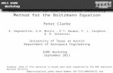 2011 DSMC Workshop Workshop 2011 DSMC Workshop Workshop Improvements to the Discrete Velocity Method for the Boltzmann Equation Peter Clarke Improvements.