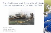 The Challenge and Strength of Rock Lobster Governance in New Zealand Tracy Yandle Emory University tyandle@emory.edu.