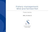 Fishery management: Wild and farmed fish Frank Asche IRIS, 01.06.12.