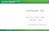 CSE 1302 Lecture 22 Quick Sort and Merge Sort Richard Gesick.