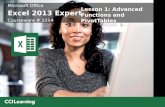 Microsoft Office Excel 2013 Expert Microsoft Office Excel 2013 Expert Courseware # 3254 Lesson 1: Advanced Functions and PivotTables.