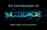 An Introduction to Basic Skills and Procedures. 1) Lab Equipment Refer to Handouts –Laboratory Equipment HandoutLaboratory Equipment Handout.