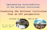 Implementing Sustainability in the National Curriculum: Examining the National Curriculum from an EfS perspective Saturday 24 August, 10am to 4pm Dr Joy.