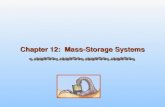 Chapter 12: Mass-Storage Systems. 12.2 Silberschatz, Galvin and Gagne ©2005 Operating System Concepts – 7 th Edition, Jan 1, 2005 Chapter 12: Mass-Storage.